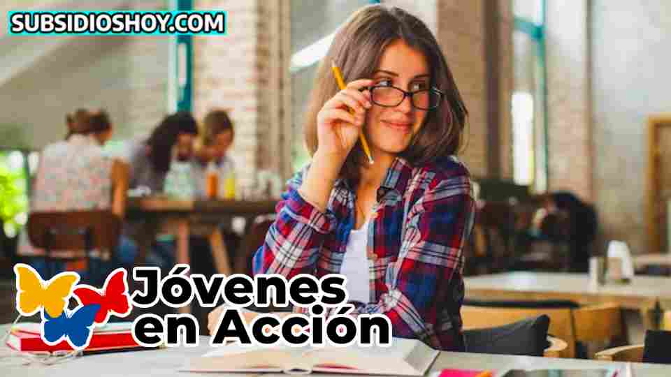 Jóvenes en Acción: Inscripciones Abiertas para el Tercer Ciclo de Ayuda Económica 2023. 1 jovenes en accion- pagos-subsidioshoy.com-wintor ABC- sisben