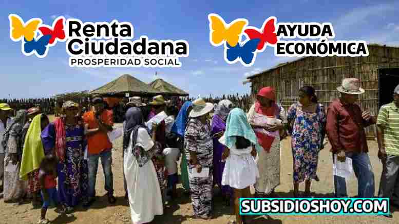 Elegibilidad y Condiciones para el Subsidio Wayuu: Lo Que Debes Saber en 2023. 1 renta ciudadana-ayuda economica-pagos-subsidioshoy.com-familias-wintor ABC