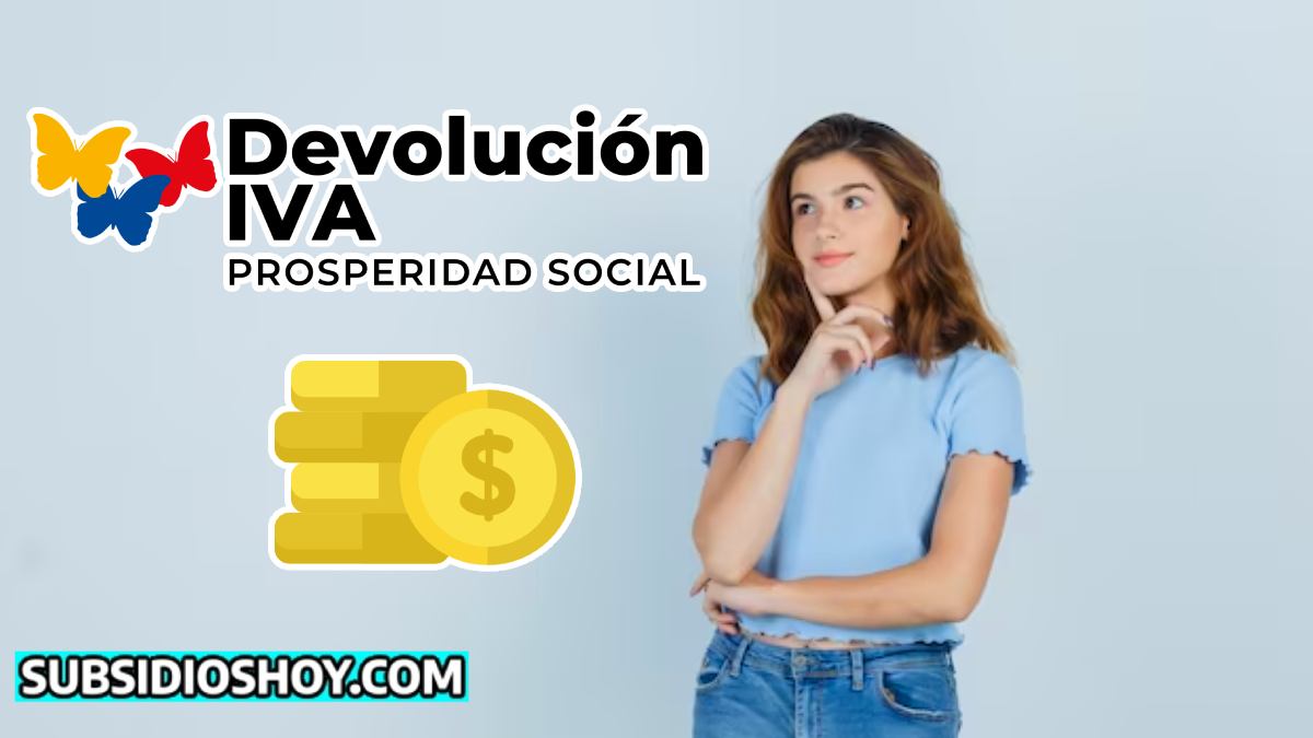 Todo Sobre los Pagos de la devolución del IVA 2023, Beneficiarios, Montos y Más. 1 devolucion del iva-subsidioshoy.com- beneficiarios- sisben- subsidioshoy.com-wintor ABC