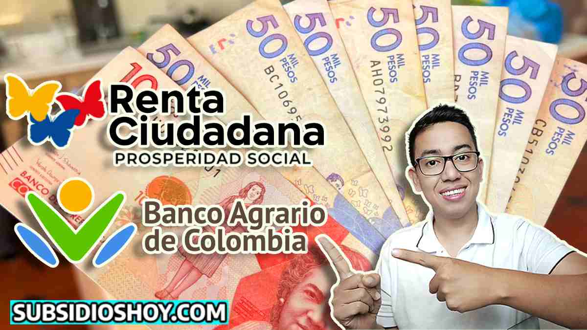Wintor ABC: Banco Agrario informa sobre el 5to Pago de Renta Ciudadana 2023. 1 de fondo unos billetes de $10 y $50 mil pesos colombianos, logo de renta ciudadana banco agrario y subsidioshoy.com, imagen del lider social wintor ABC
