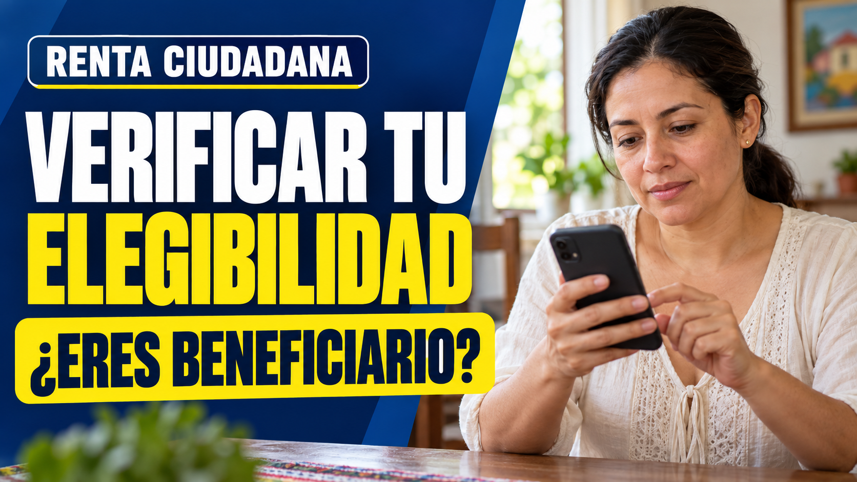 Verificar tu Elegibilidad: ¿eres beneficiario de Renta Ciudadana 2026? 1 Verificar tu Elegibilidad