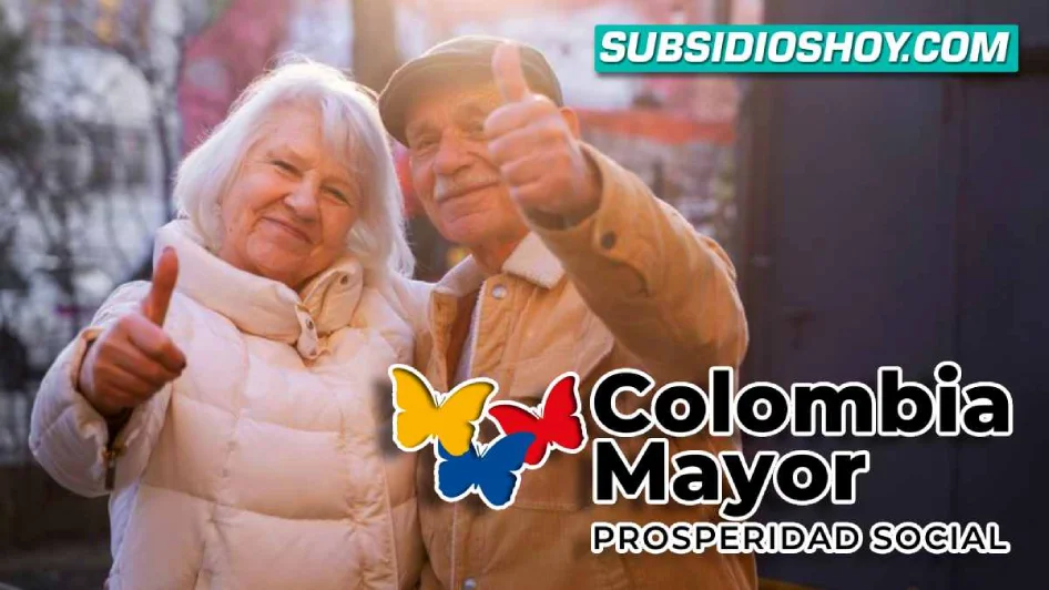 Adultos Mayores Ya cobraron Octavo Ciclo de Pagos 2024 de Colombia Mayor 1 contiene logo de la CM, viejitos y logo de subsidioshoy